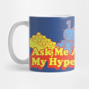 ask me about my hyperfixation!!!(autistic) Mug